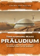 Terraforming Mars, Präludium